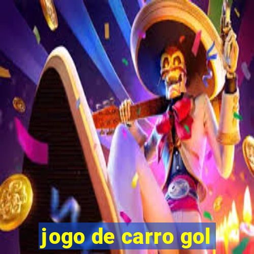 jogo de carro gol